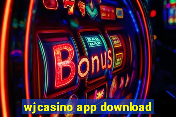 wjcasino app download